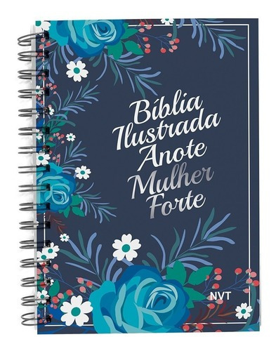 Bíblia Ilustrada Anote Mulher Forte Azul Floral