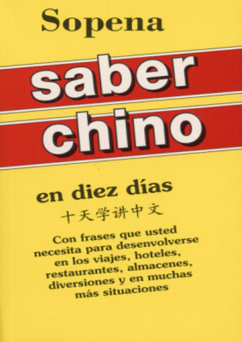 Saber Chino En Diez Dias: Saber Chino En Diez Dias, De Sopena. Editora Ramom Sopena, Edição 1 Em Chinês, 2004