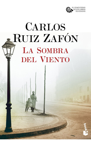 La Sombra Del Viento - Ruiz Zafón, Carlos  - *