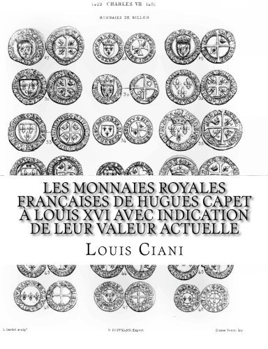 Les Monnaies Royales Francaises De Hugues Capet A Louis Xvi 