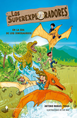 Libro Los Superexploradores En La Era De Los Dinosaurios ...
