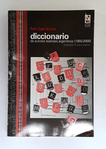 Diccionario De Autores Teatrales (a-k) 1950-2000