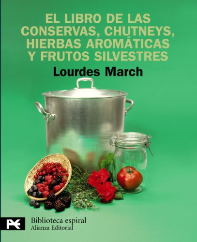 Libro El Libro De Las Conservas Chutneys Hierbas Aromá De Ma