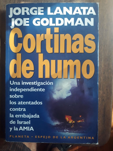 Jorge Lanata - Joe Goldman: Cortinas De Humo