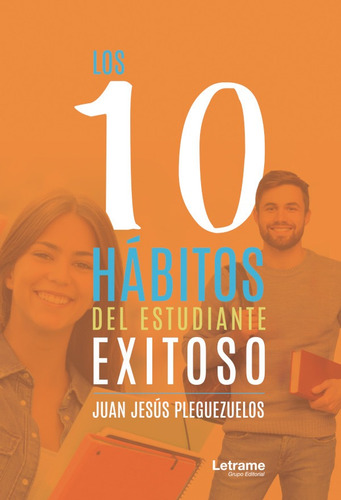 Los 10 Hábitos Del Estudiante Exitoso