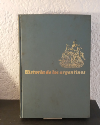 Historia De Los Argentino Tomo 2 - Alvaro Yunque