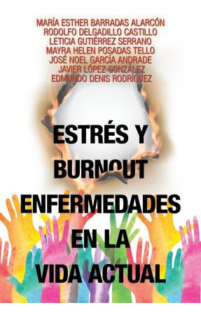 Libro Estres Y Burnout Enfermedades En La Vida Actual - M...