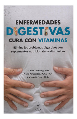 Libro Enfermedades Digestivas. Cura Con Vitaminas