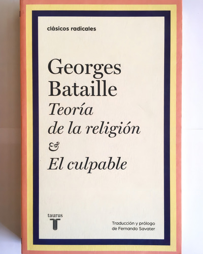 Teoría De La Religión. El Culpable - Georges Bataille