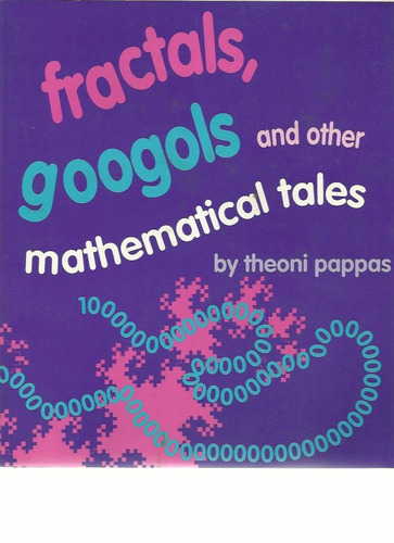 Fractals, Googols And Other Mathematical Tales