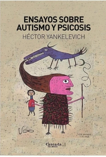 Yankelevich Hector - Ensayos Sobre Autismo Y Psicosis- Libro