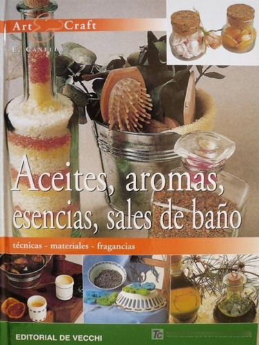 Ac Eites, Aromas, Es Encias, Sa Les De Baño - Elia