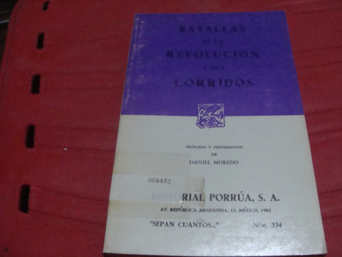 Batallas De La Revolucion Y Sus Corridos , Año 1985