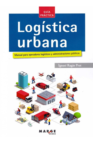 Libro Logística Urbana - Ragas Prat, Ignasi