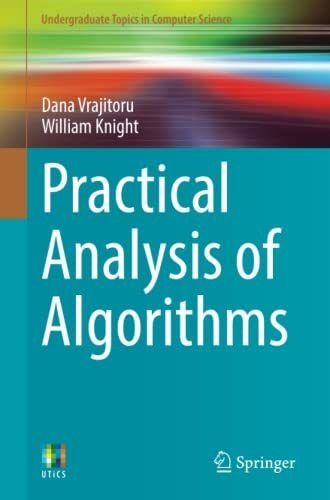 Book : Practical Analysis Of Algorithms (undergraduate...