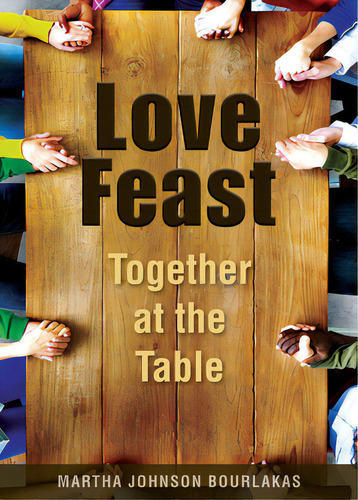 Love Feast: Together At The Table, De Bourlakas, Martha Johnson. Editorial Morehouse Pub, Tapa Blanda En Inglés