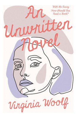 Libro An Unwritten Novel;with The Essay 'how Should One R...
