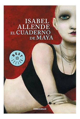 Cuaderno De Maya El Debols!llo - Allende Isabel - #l