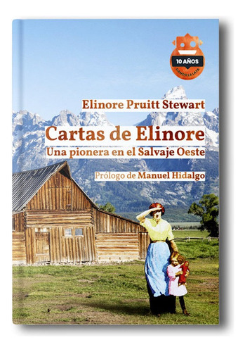 Cartas De Elinore. Ed. 10 Aniversario, De Pruitt Stewart, Elinore. Editorial Hoja De Lata Editorial En Español