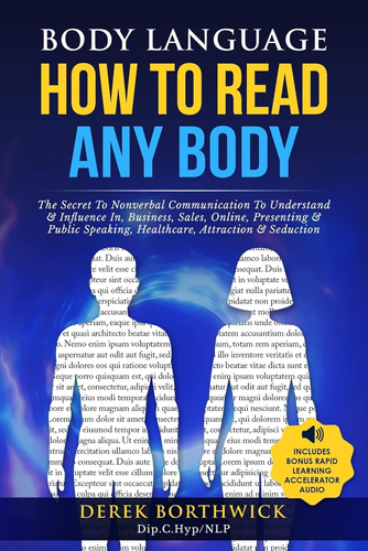Body Language How To Read Any Body - The Secret To Nonverbal