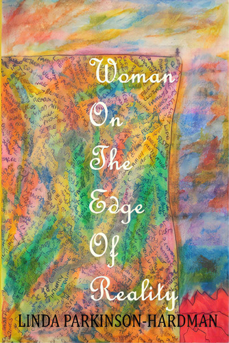 Woman On The Edge Of Reality, De Parkinson-hardman, Linda. Editorial Crystal Clear Books, Tapa Blanda En Inglés