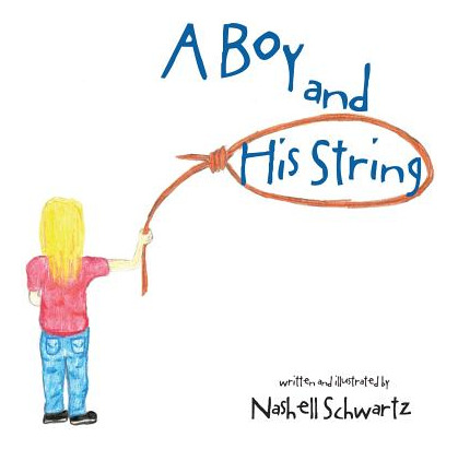 Libro A Boy And His String - Schwartz, Nashell