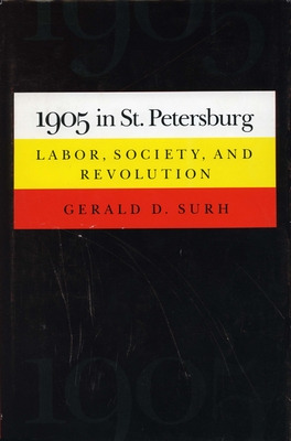 Libro 1905 In St. Petersburg: Labor, Society, And Revolut...