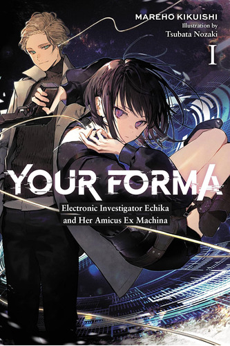 Libro: Your Forma, Vol. 1: Electronic Investigator Echika An