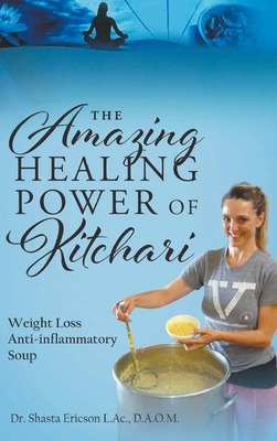 Libro The Amazing Healing Power Of Kitchari: Weight Loss ...