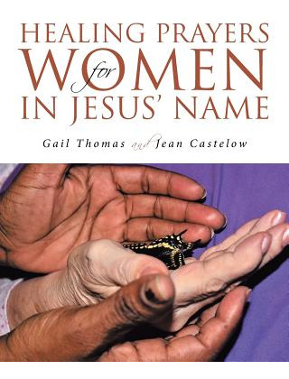 Libro Healing Prayers For Women In Jesus' Name - Thomas, ...