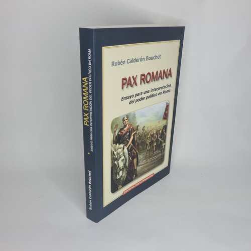 Pax Romana - Rubén Calderón Bouchet