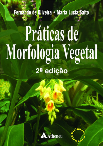 Práticas de morfologia vegetal, de Oliveira, Fernando de. Editora Atheneu Ltda, capa mole em português, 2016