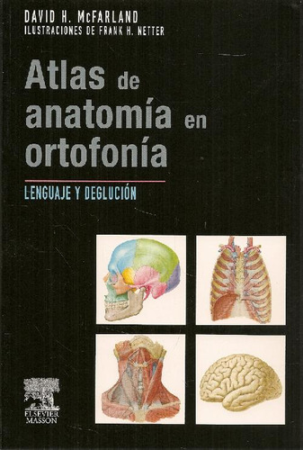Libro Atlas De Anatomía En Ortofonía De David Mcfarland Fran