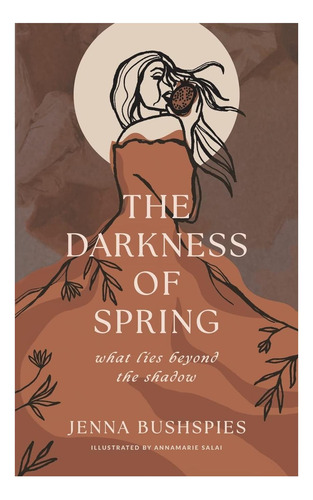 Libro: The Darkness Of Spring: What Lies Beyond The Shadow
