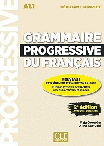 Grammaire Progressive Du Francais Debutant (2E.Ed) + Appli Web, de Gregoire, Maia. Editorial Cle, tapa blanda en francés, 2019