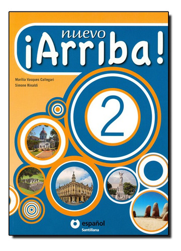 Nuevo Arriba 2 Ed2, De Marilia Vasques / Rinal Callegari. Editora Moderna Em Português