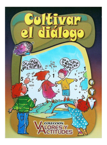 Cultivar El Dialogo Colección Valores Y Actitudes ..