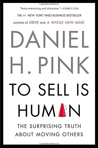 Book : To Sell Is Human: The Surprising Truth About Movin...