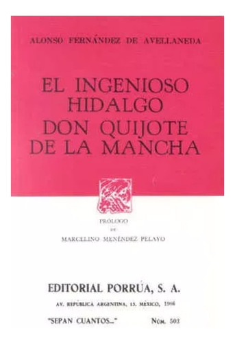 El Ingenioso Hidalgo Don Quijote De La Mancha Comedia Porrúa
