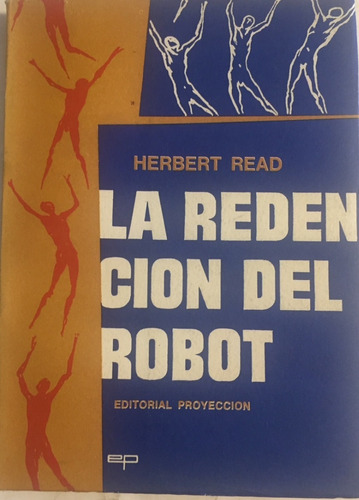 Libro La Redencion Del Robot  Herbert Read