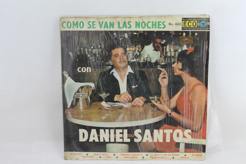 D1952  Daniel Santos-- Como Se Van Las Noches Lp