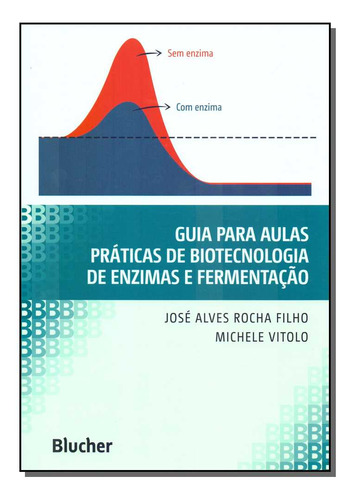 Libro Guia P A Prat De Biotec De Enz E Fermentacao De Rocha