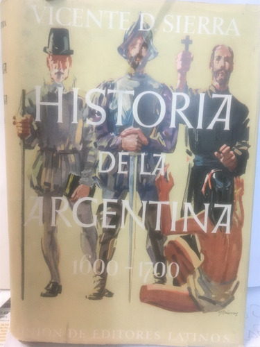 Historia De La Argentina De 1600 Al 1810