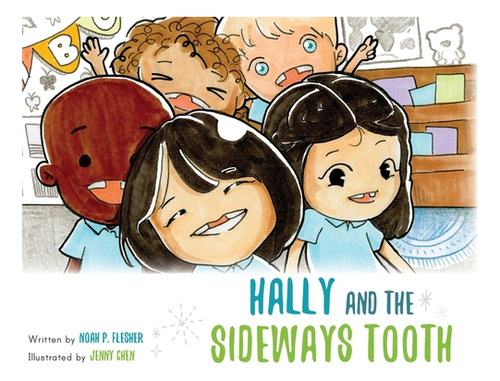 Libro Hally And The Sideways Tooth - Flesher, Noah P.