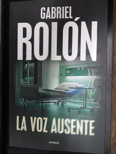 Libro La Voz Ausente Gabriel Rolon