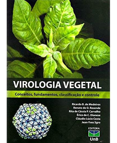 Virologia Vegetal: Conceitos, Fundamentos, Classif, De De Medeiros, Ricardo Brilhante. Editora Edu - Unb, Capa Mole Em Português, 2021