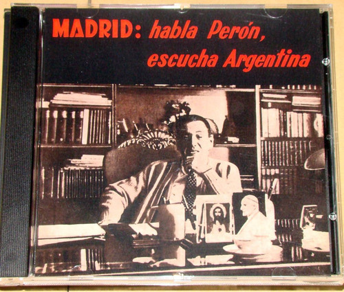 Madrid Habla Peron - Escucha Argentina Cd Bajado De Lp 