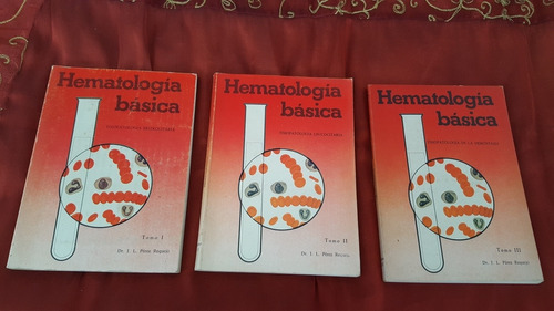 Libro Hematología Básica 3 Tomos, Dr. J.l Pérez Requejo 