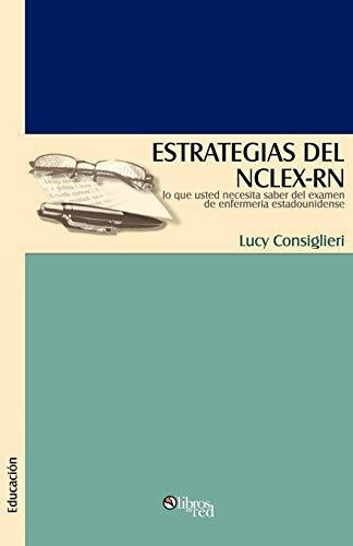 Libro : Estrategias Del Nclex-rn - Consiglieri, Lucy