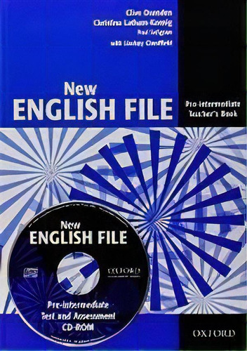 New English File Pre Intermediate- Tch S & Test  P, De Oxenden,clive & Others. Editorial Oxford University Press En Inglés